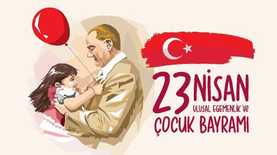 23 Nisan Ulusal Egemenlik ve Çocuk Bayramı